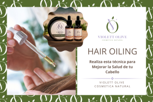 Hair Oiling Cosmética Violett Olive Cosmetica natural vegana y organica