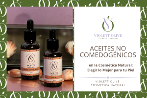 aceites no comedogénicos Violett Olive Cosmética natural vegana y orgánica Blog