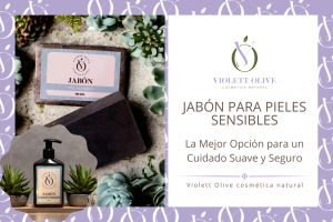 Jabón para Pieles Sensibles Violett Olive Cosmética natural vegana y orgánica Blog