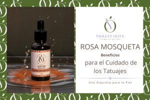 Rosa mosqueta tatuajes Violett Olive Cosmética natural vegana y orgánica Blog