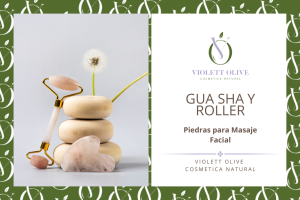 Guasha y Roller Masaje Facial Violett Olive Cosmética natural vegana y orgánica Blog