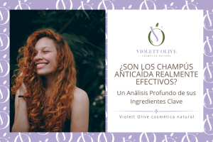¿Son los Champús Anticaída Realmente Efectivos? Un Análisis Profundo de sus Ingredientes Clave Violett Olive Cosmética natural vegana y orgánica Blog