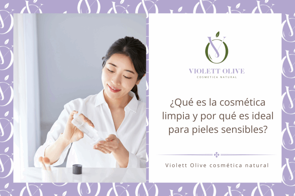 qué es la cosmética limpia Violett Olive cosmética natural