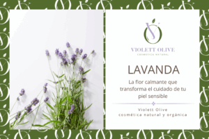 LAVANDA VIOLETT OLIVE COSMETICA NATURAL Y ORGANICA
