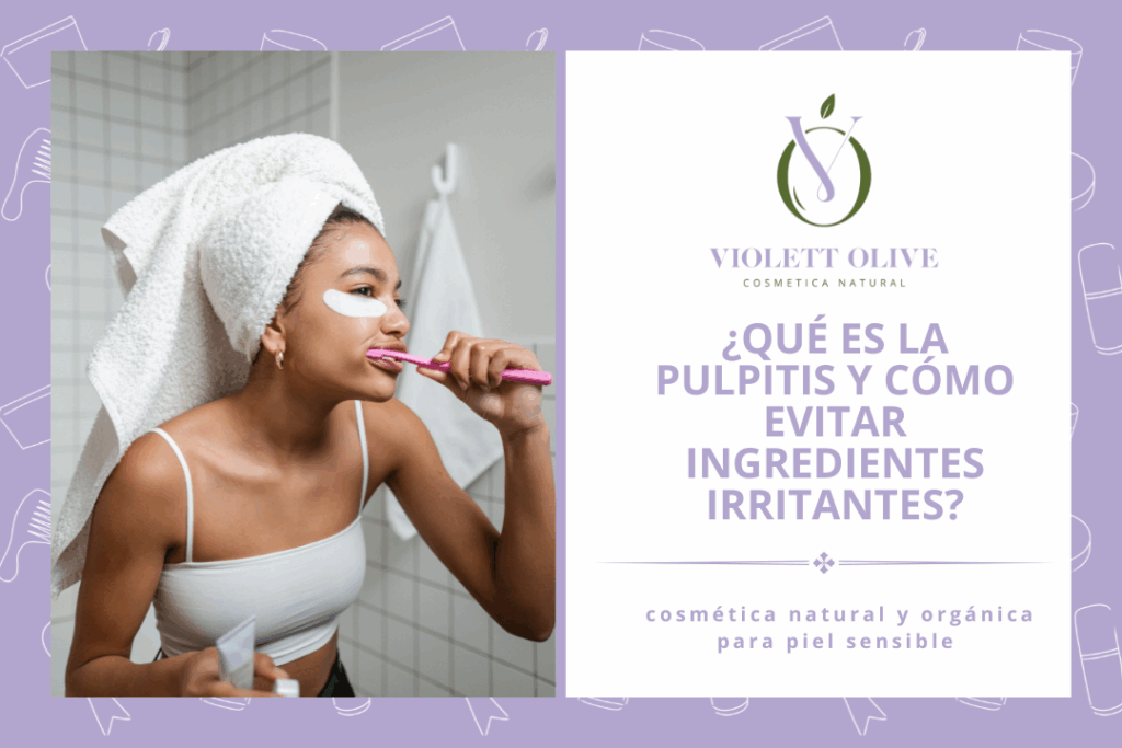Blog Pulpitis pasta dental Violett Olive cosmetica natural