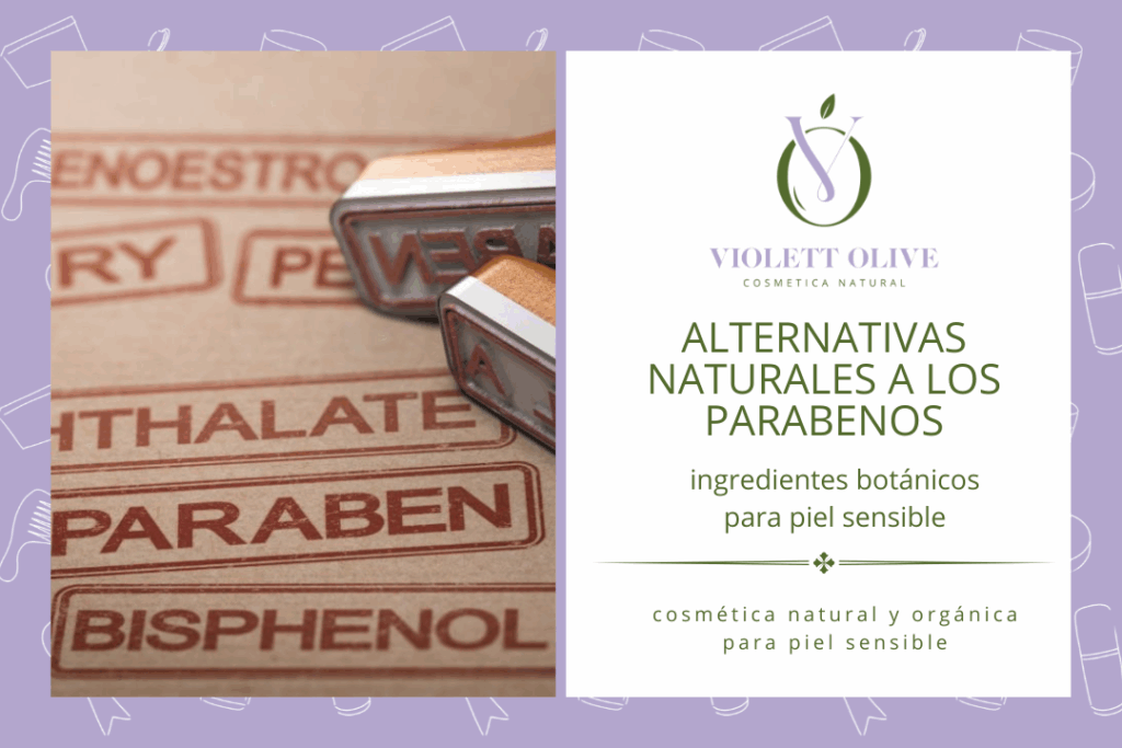 Blog alternativas naturales a los parabenos en cosmetica violett olive cosmetica natural y organica