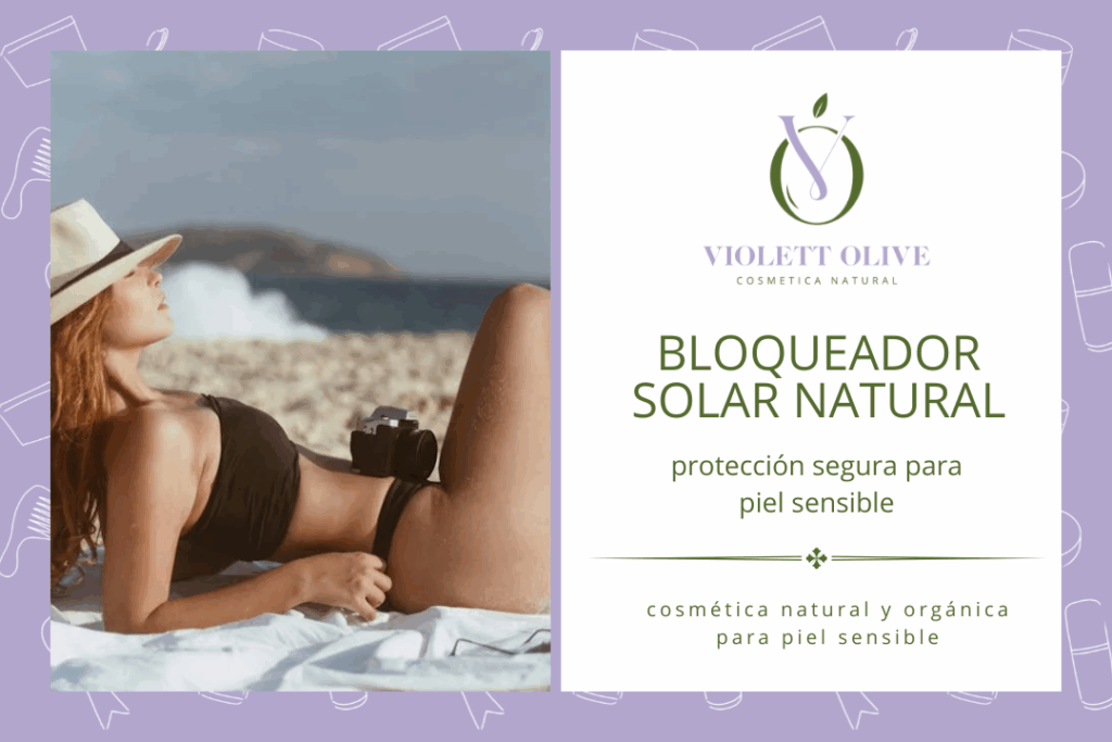 Blog bloqueador solar para piel sensible violett olive cosmetica natural y organica