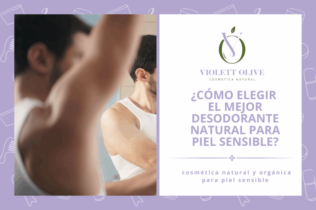 Blog como elegir el desodorante violett olive cosmetica natural y organica