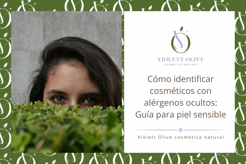Blog Cómo identificar cosméticos con alérgenos ocultos: Guía para piel sensible Violett Olive