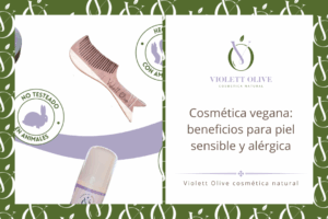 Blog Cosmética vegana: beneficios para piel sensible y alérgica Violett Olive