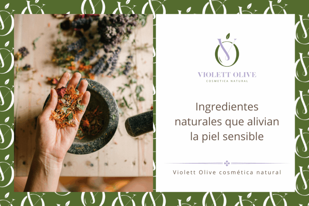 Blog Ingredientes cosmética natural piel sensible Violett Olive