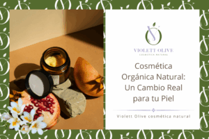 Blog Cosmética Orgánica Natural Un Cambio Real para tu Piel