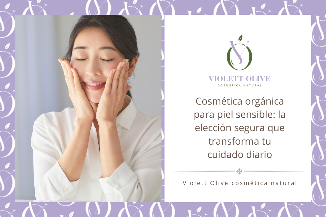 Cosmética orgánica piel sensible
