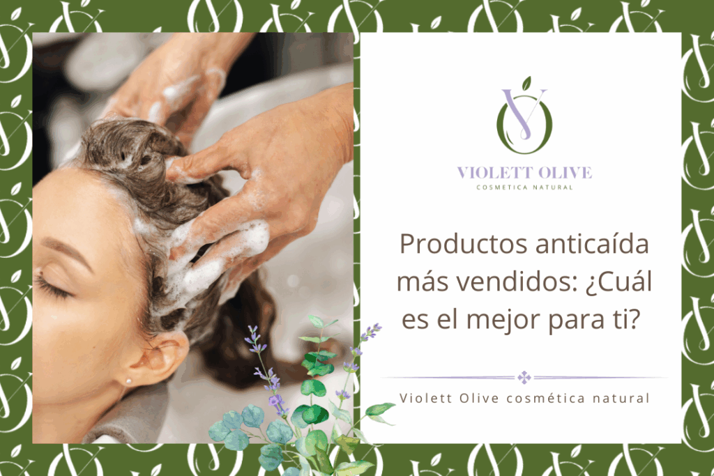 Blog Productos anticaída más vendido cosmetica natural