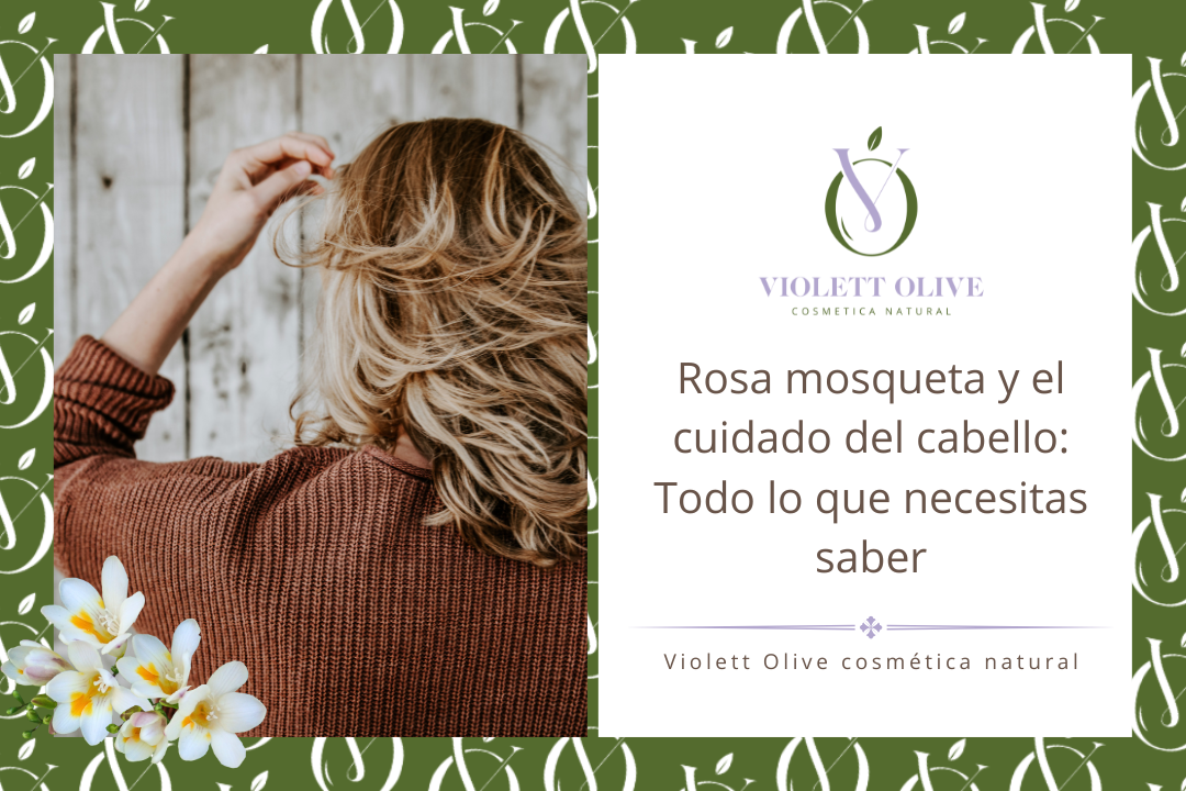 Rosa mosqueta cuidado cabello