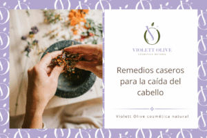 Blog Remedios caseros anticaída cosmetica natural violett olive