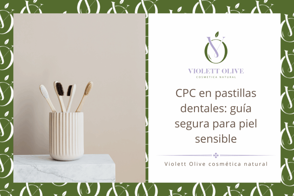 Blog CPC pastillas dentales violett olive cosmética natural