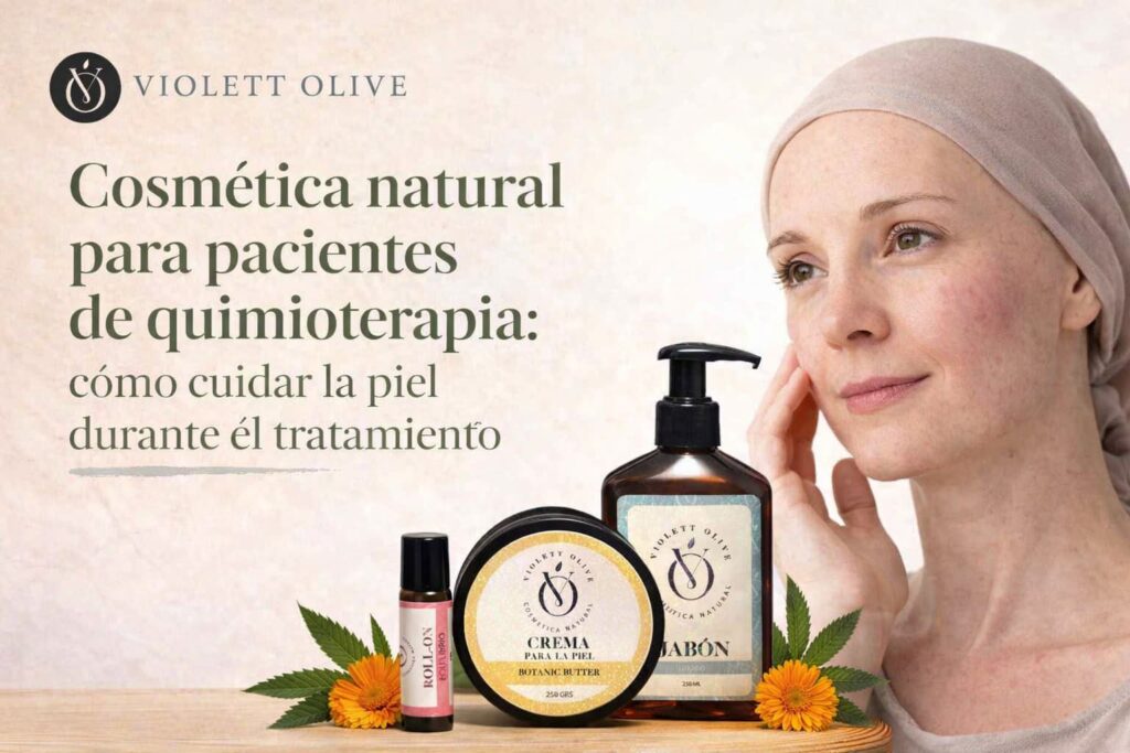Blog Violett Olive cosmética natural Cosmética natural para pacientes de quimioterapia