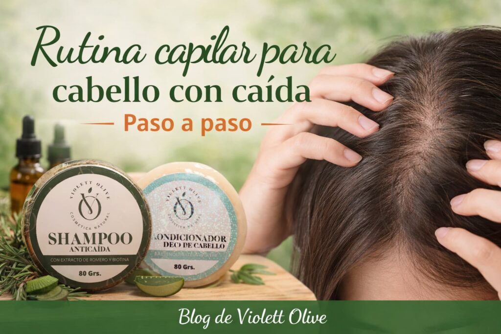Blog Violett Olive cosmética natural Rutina capilar anticaída